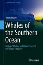 Whales of the Southern Ocean: Biology, Whaling and Perspectives of Population Recovery