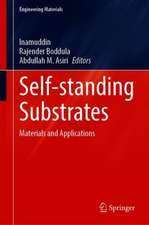 Self-standing Substrates: Materials and Applications