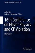 16th Conference on Flavor Physics and CP Violation: FPCP 2018