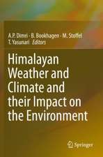 Himalayan Weather and Climate and their Impact on the Environment 