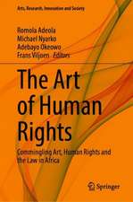 The Art of Human Rights: Commingling Art, Human Rights and the Law in Africa