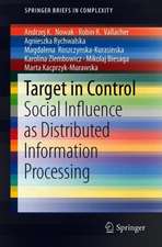 Target in Control: Social Influence as Distributed Information Processing