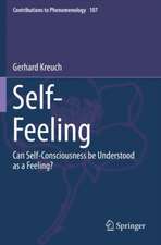 Self-Feeling: Can Self-Consciousness be Understood as a Feeling?