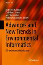 Advances and New Trends in Environmental Informatics: ICT for Sustainable Solutions