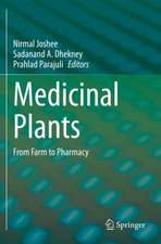 Medicinal Plants: From Farm to Pharmacy