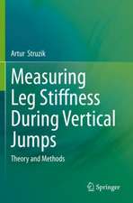 Measuring Leg Stiffness During Vertical Jumps: Theory and Methods