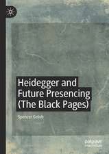 Heidegger and Future Presencing (The Black Pages)