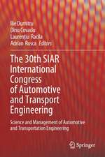 The 30th SIAR International Congress of Automotive and Transport Engineering: Science and Management of Automotive and Transportation Engineering