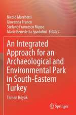 An Integrated Approach for an Archaeological and Environmental Park in South-Eastern Turkey: Tilmen Höyük