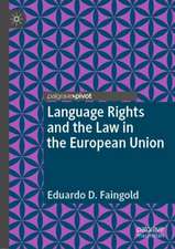 Language Rights and the Law in the European Union