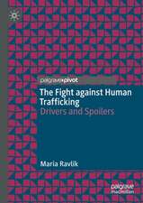 The Fight against Human Trafficking: Drivers and Spoilers