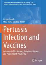 Pertussis Infection and Vaccines: Advances in Microbiology, Infectious Diseases and Public Health Volume 12