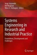 Systems Engineering in Research and Industrial Practice: Foundations, Developments and Challenges