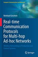 Real-time Communication Protocols for Multi-hop Ad-hoc Networks: Wireless Networking in Production and Control Systems