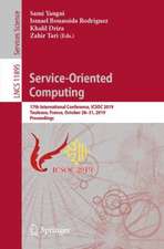 Service-Oriented Computing: 17th International Conference, ICSOC 2019, Toulouse, France, October 28–31, 2019, Proceedings