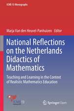 National Reflections on the Netherlands Didactics of Mathematics: Teaching and Learning in the Context of Realistic Mathematics Education