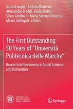 The First Outstanding 50 Years of “Università Politecnica delle Marche”: Research Achievements in Social Sciences and Humanities