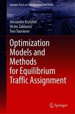 Optimization Models and Methods for Equilibrium Traffic Assignment