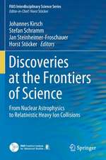 Discoveries at the Frontiers of Science: From Nuclear Astrophysics to Relativistic Heavy Ion Collisions