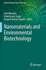 Nanomaterials and Environmental Biotechnology