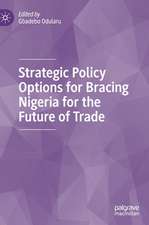 Strategic Policy Options for Bracing Nigeria for the Future of Trade