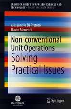 Non-conventional Unit Operations: Solving Practical Issues