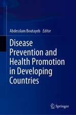 Disease Prevention and Health Promotion in Developing Countries