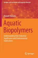 Aquatic Biopolymers: Understanding their Industrial Significance and Environmental Implications