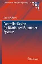 Controller Design for Distributed Parameter Systems