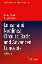 Linear and Nonlinear Circuits: Basic and Advanced Concepts: Volume 2