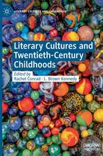 Literary Cultures and Twentieth-Century Childhoods