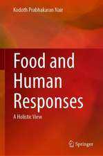 Food and Human Responses: A Holistic View