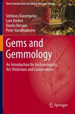 Gems and Gemmology: An Introduction for Archaeologists, Art-Historians and Conservators