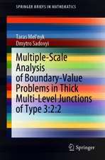 Multiple-Scale Analysis of Boundary-Value Problems in Thick Multi-Level Junctions of Type 3:2:2