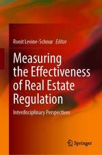 Measuring the Effectiveness of Real Estate Regulation: Interdisciplinary Perspectives