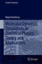 Molecular Dynamics Simulations in Statistical Physics: Theory and Applications