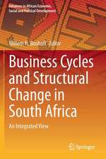 Business Cycles and Structural Change in South Africa: An Integrated View