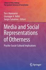 Media and Social Representations of Otherness: Psycho-Social-Cultural Implications