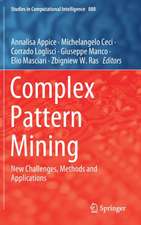 Complex Pattern Mining: New Challenges, Methods and Applications