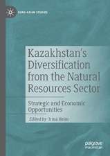 Kazakhstan's Diversification from the Natural Resources Sector