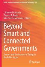 Beyond Smart and Connected Governments: Sensors and the Internet of Things in the Public Sector