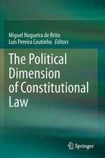 The Political Dimension of Constitutional Law