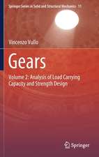 Gears: Volume 2: Analysis of Load Carrying Capacity and Strength Design