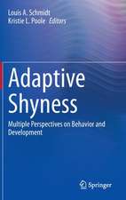 Adaptive Shyness: Multiple Perspectives on Behavior and Development