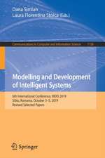 Modelling and Development of Intelligent Systems: 6th International Conference, MDIS 2019, Sibiu, Romania, October 3–5, 2019, Revised Selected Papers