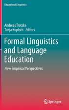 Formal Linguistics and Language Education: New Empirical Perspectives