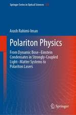 Polariton Physics: From Dynamic Bose–Einstein Condensates in Strongly‐Coupled Light–Matter Systems to Polariton Lasers