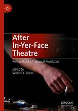 After In-Yer-Face Theatre: Remnants of a Theatrical Revolution