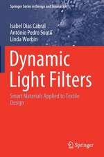 Dynamic Light Filters: Smart Materials Applied to Textile Design