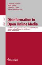 Disinformation in Open Online Media: First Multidisciplinary International Symposium, MISDOOM 2019, Hamburg, Germany, February 27 – March 1, 2019, Revised Selected Papers